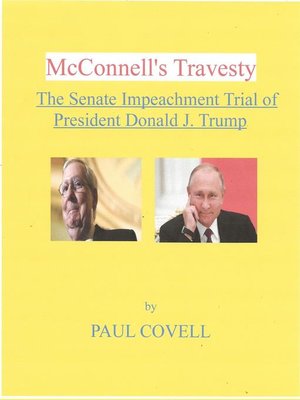 cover image of McConnell's Travesty, the Senate Impeachment Trial of President Donald J. Trump